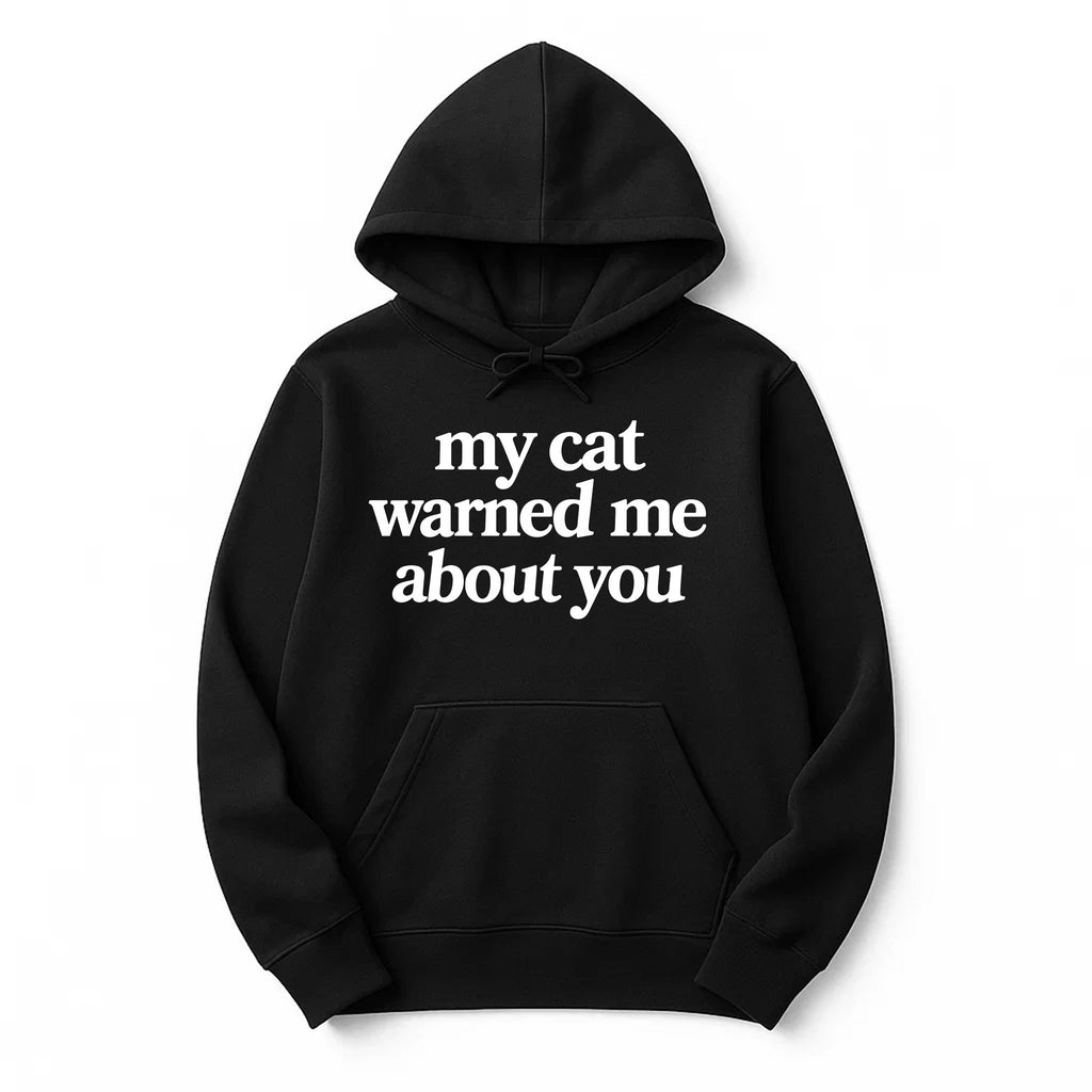 Unisex | My Cat Warned Me | Pullover Hoodie