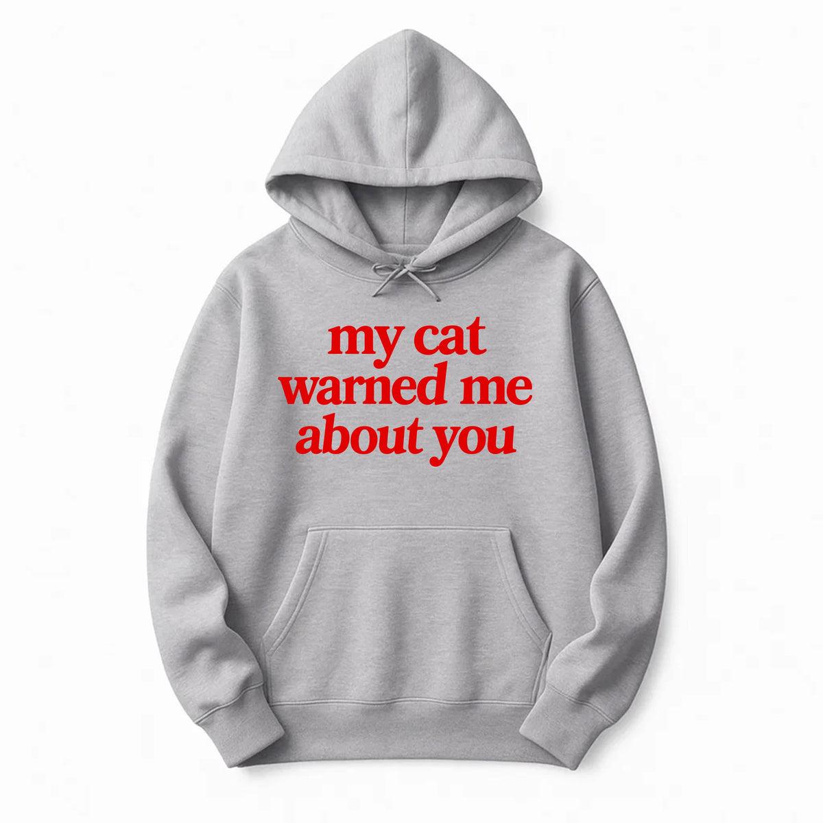 Unisex | My Cat Warned Me | Pullover Hoodie