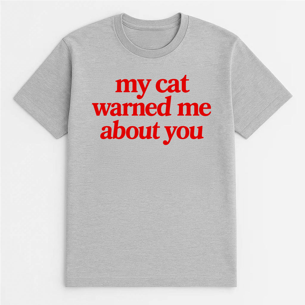 Unisex | My Cat Warned Me | Tee