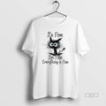 Official Cat Its Fine Im Fine Everythings Fine