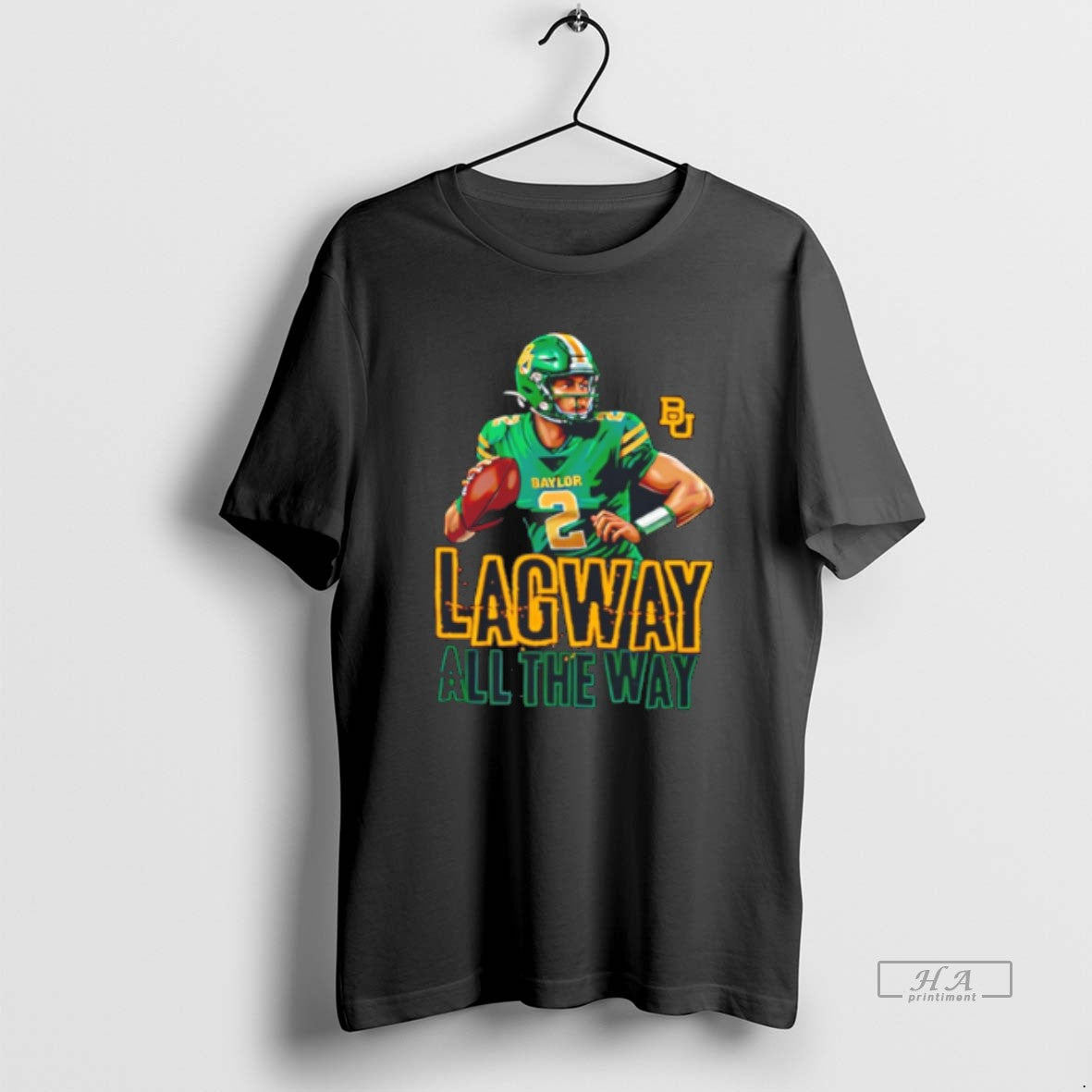Official Dj Lagway Baylor Bears Ncaa Lagway All The Way Tee