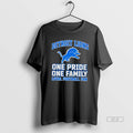 Official Detroit Lions One Pride One Family Loyal Football Fan