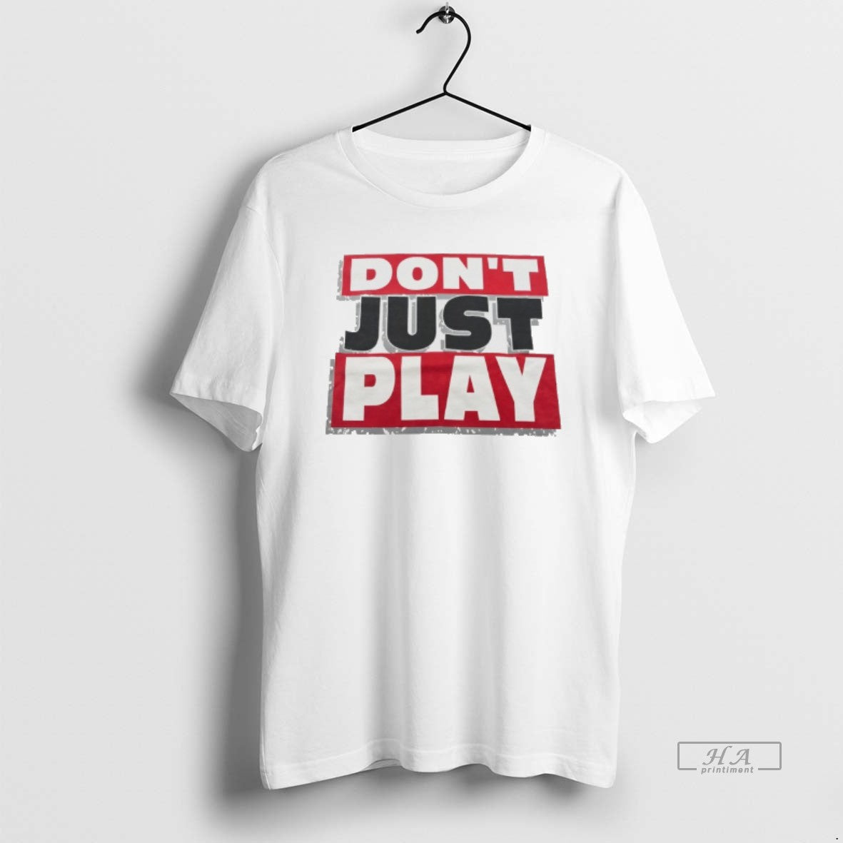 Official Dont Just Play Basketball