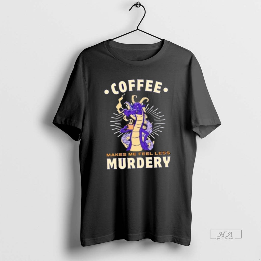 Official Dragon Coffee Makes Me Feel Less Murdery