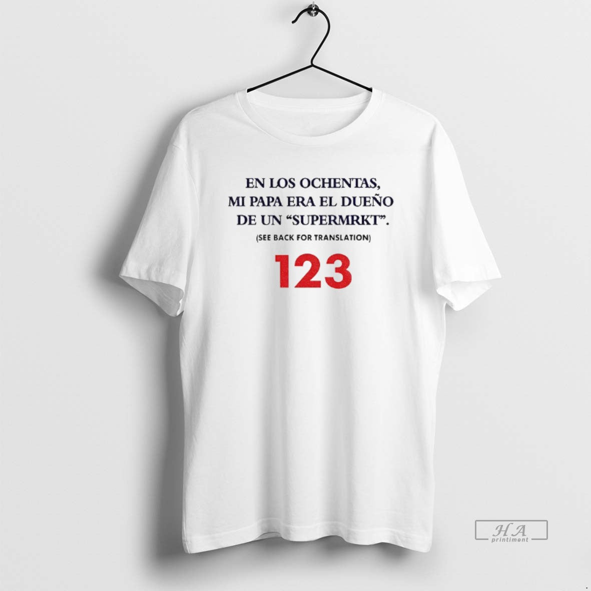 Official En Los Ochentas Mi Papa Era El Dueno De Un Supermrkt 123