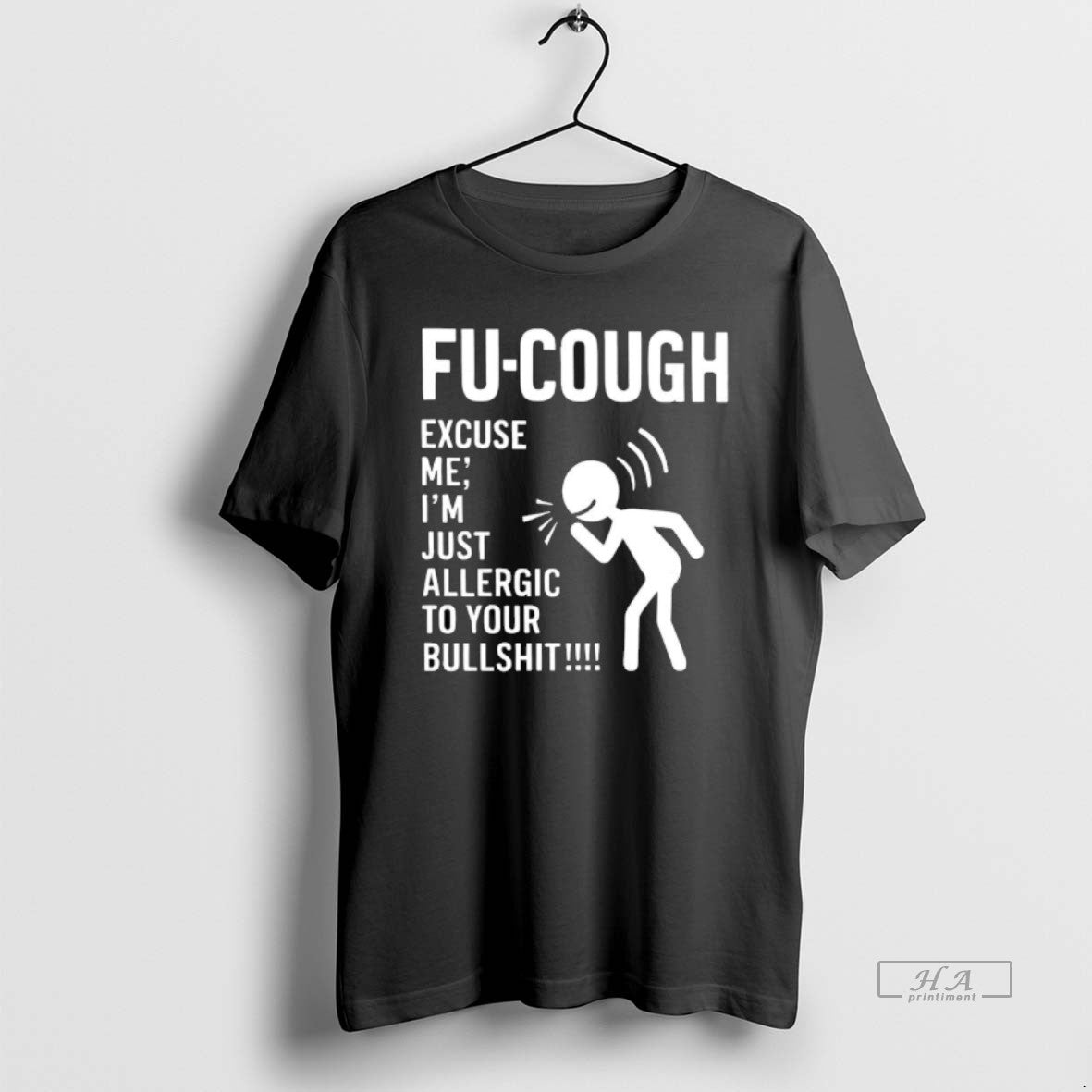 Official Fu Cough Excuse Im Just Allergic To Your Bullshit