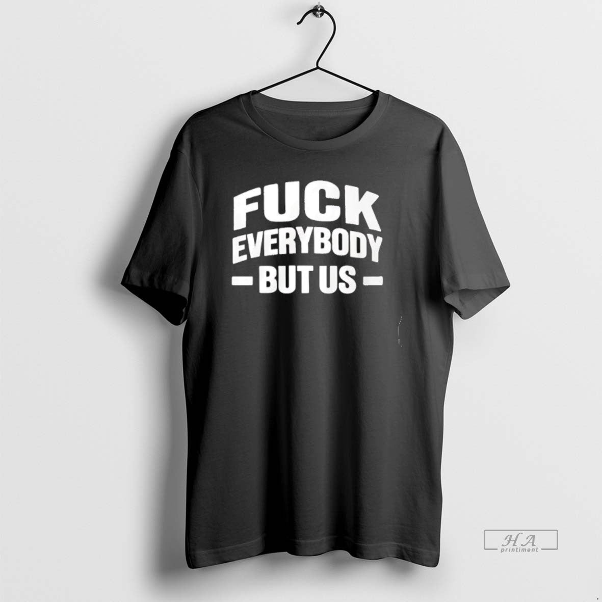 Official Fuck Everybody But Us