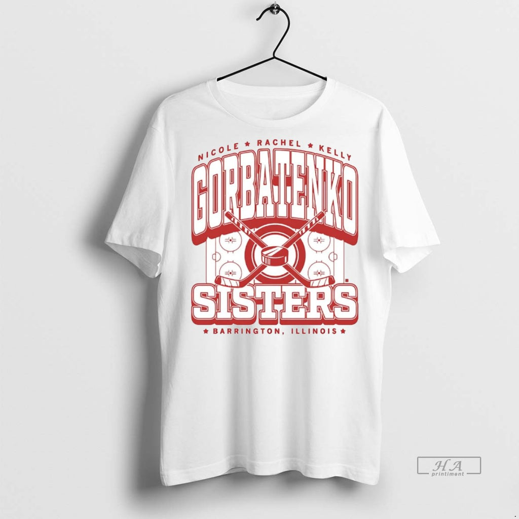 Official Gorbatenko Sisers Nicole Rachel And Kelly From Barrington Shirt
