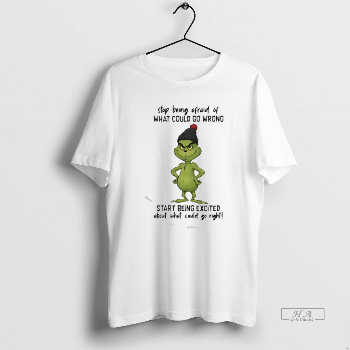 Official Grinch Stop Being Afraid Of What Could Go Wrong