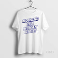 Official Housing Is A Human Right