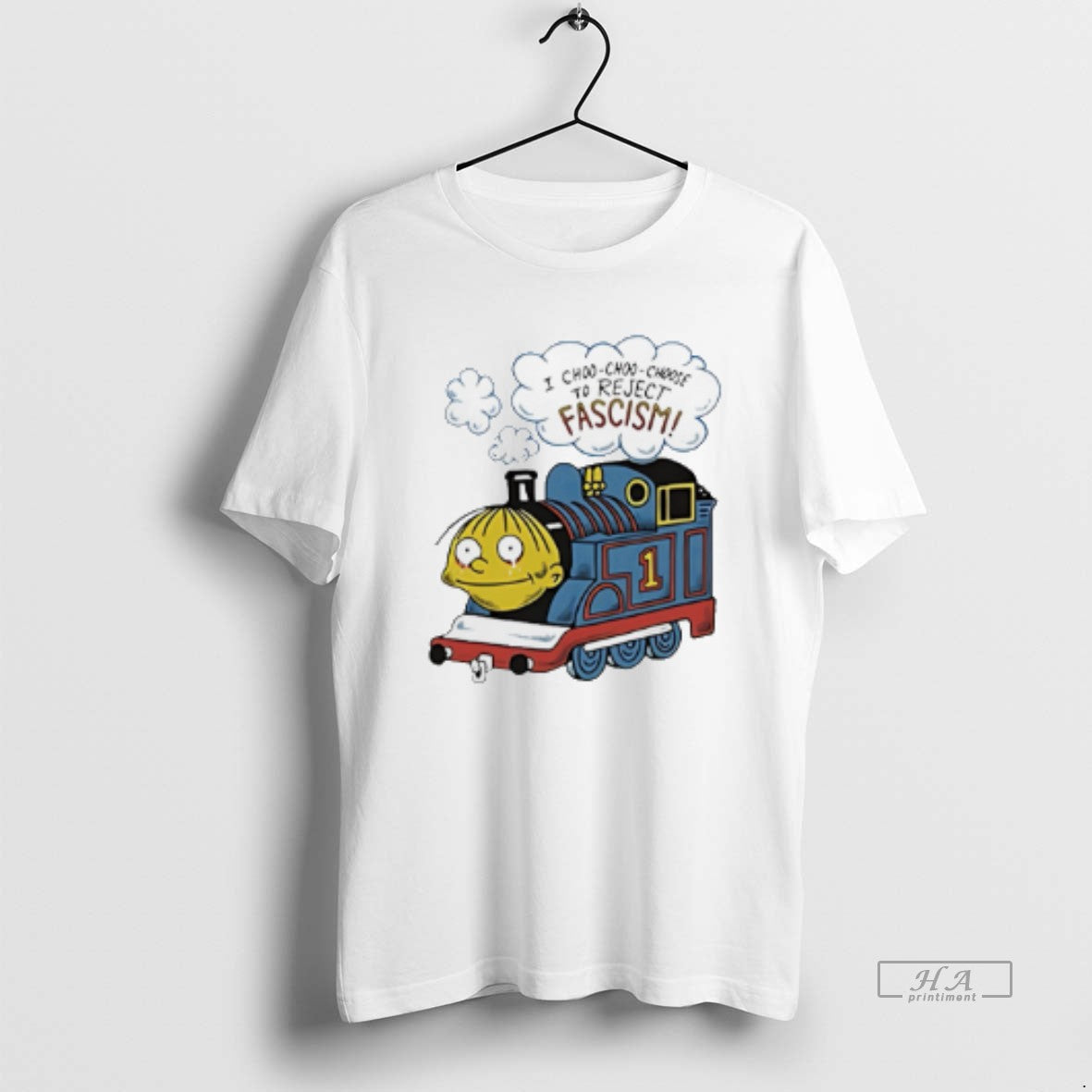 Official I Choo Choo Choose To Reject Fascism