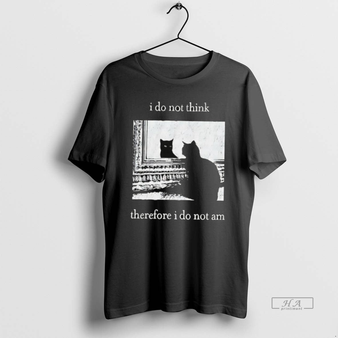 Official I Do Not Think Therefore I Do Not Am Cat