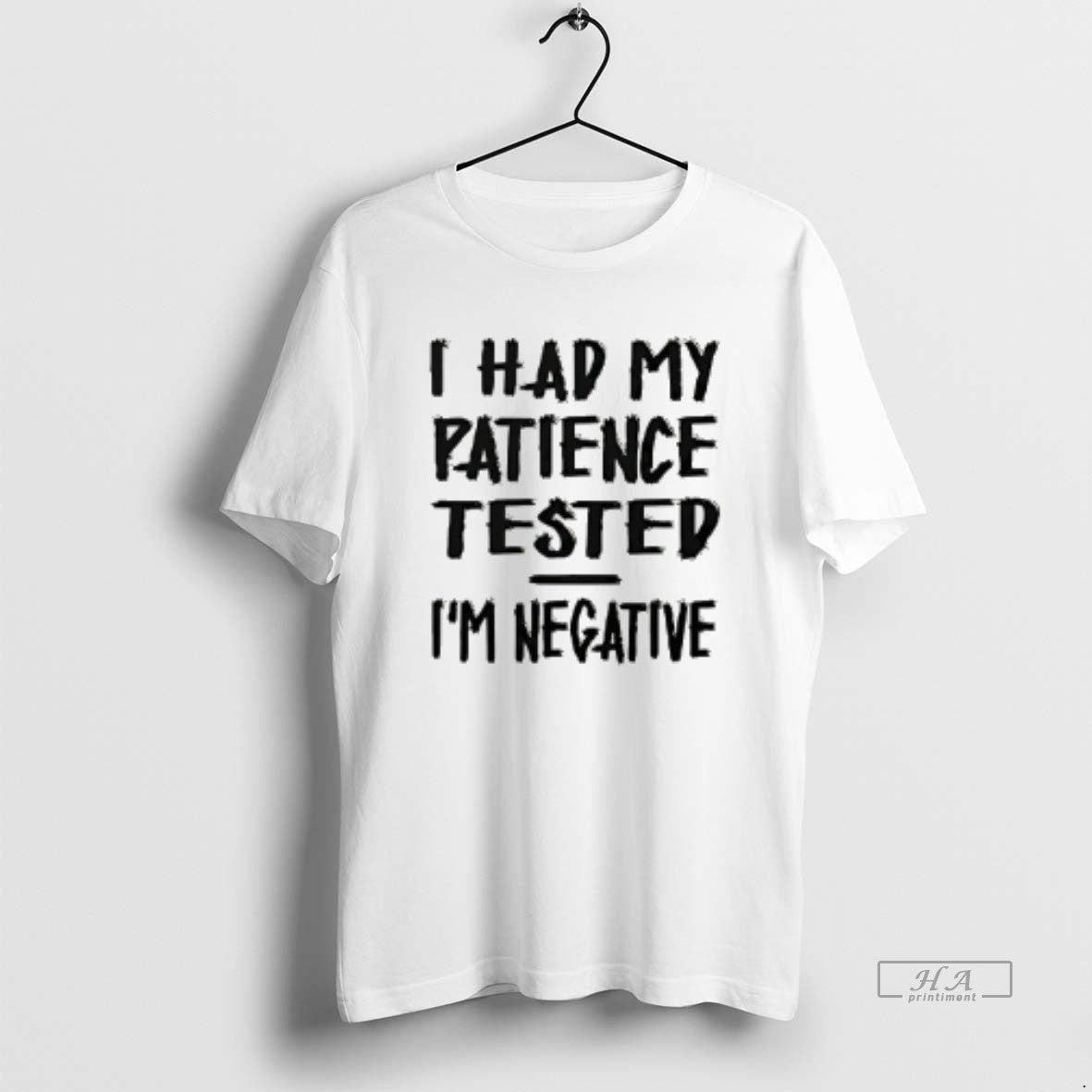 Official I Had My Patience Tested Im Negative