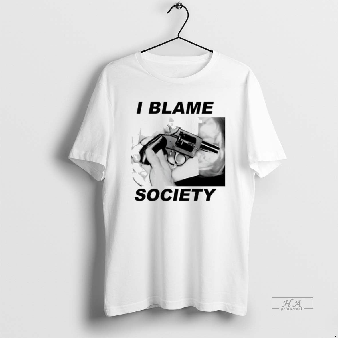 Official I Blame Society Gun Image