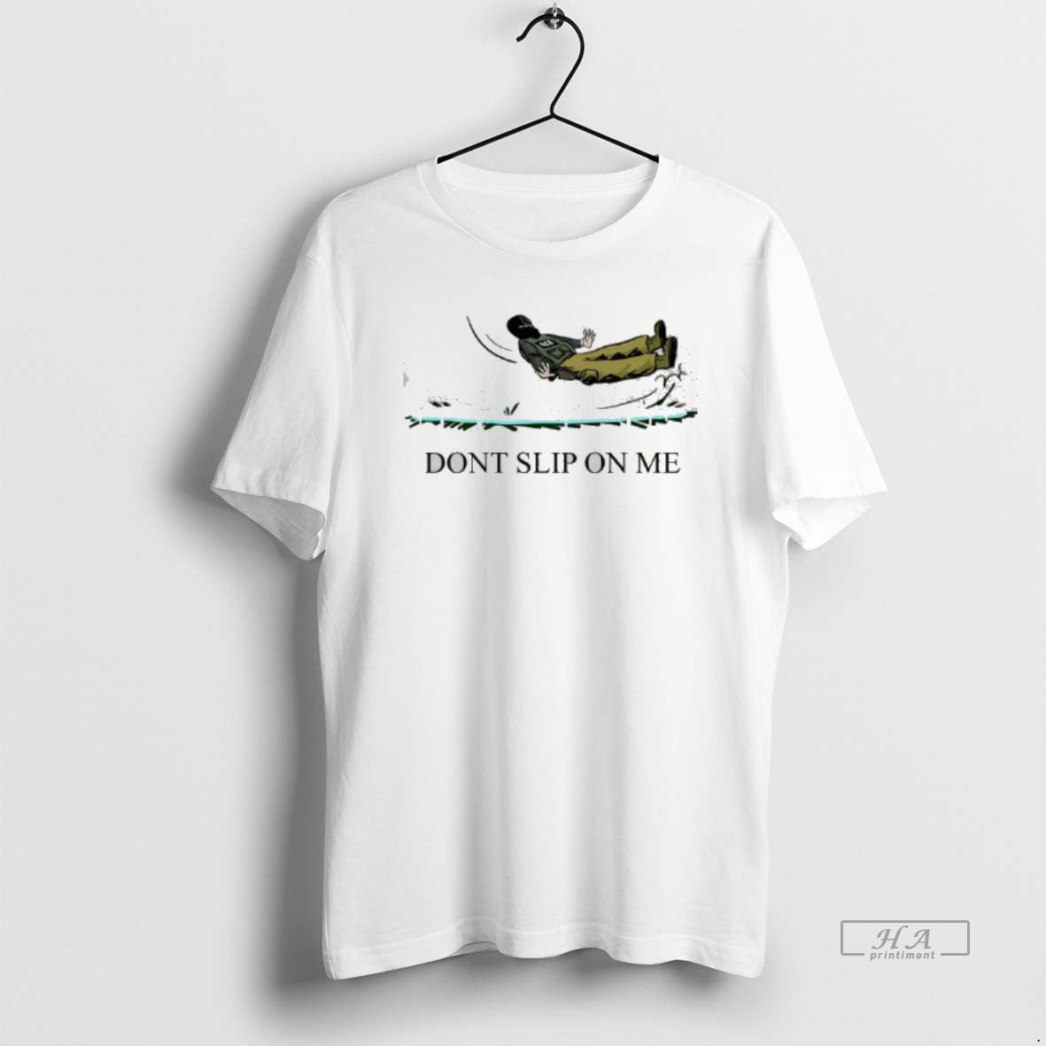 Official Ice Dont Slip On Me