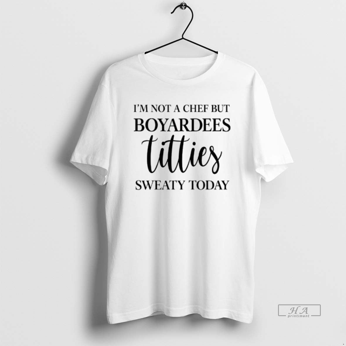 Official Im Not A Chef But Boyardees Titties Sweaty Today