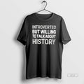 Official Introverted But Willing To Talk About History
