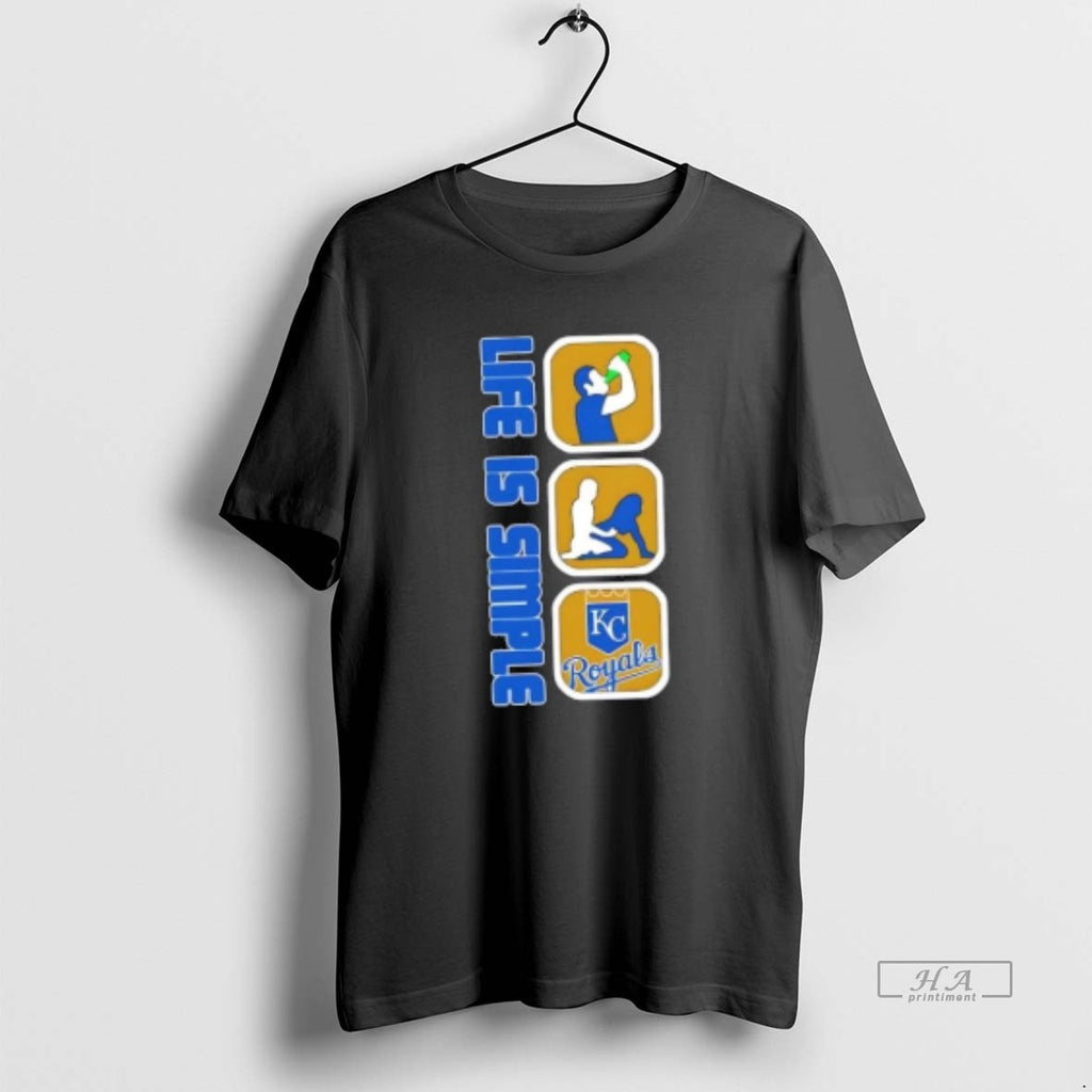 Official Kansas City Royals Baseball Life Is Simple