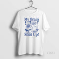 Official My Brain Wont Shut Up Graphic