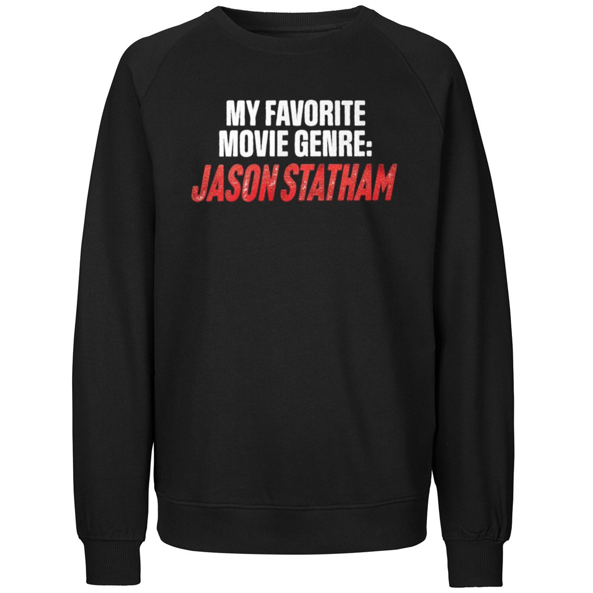My Favorite Movie Genre Jason Statham Shirt