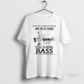 Official Never Underestimate An Old Man Still Playing Bass In His Seventies