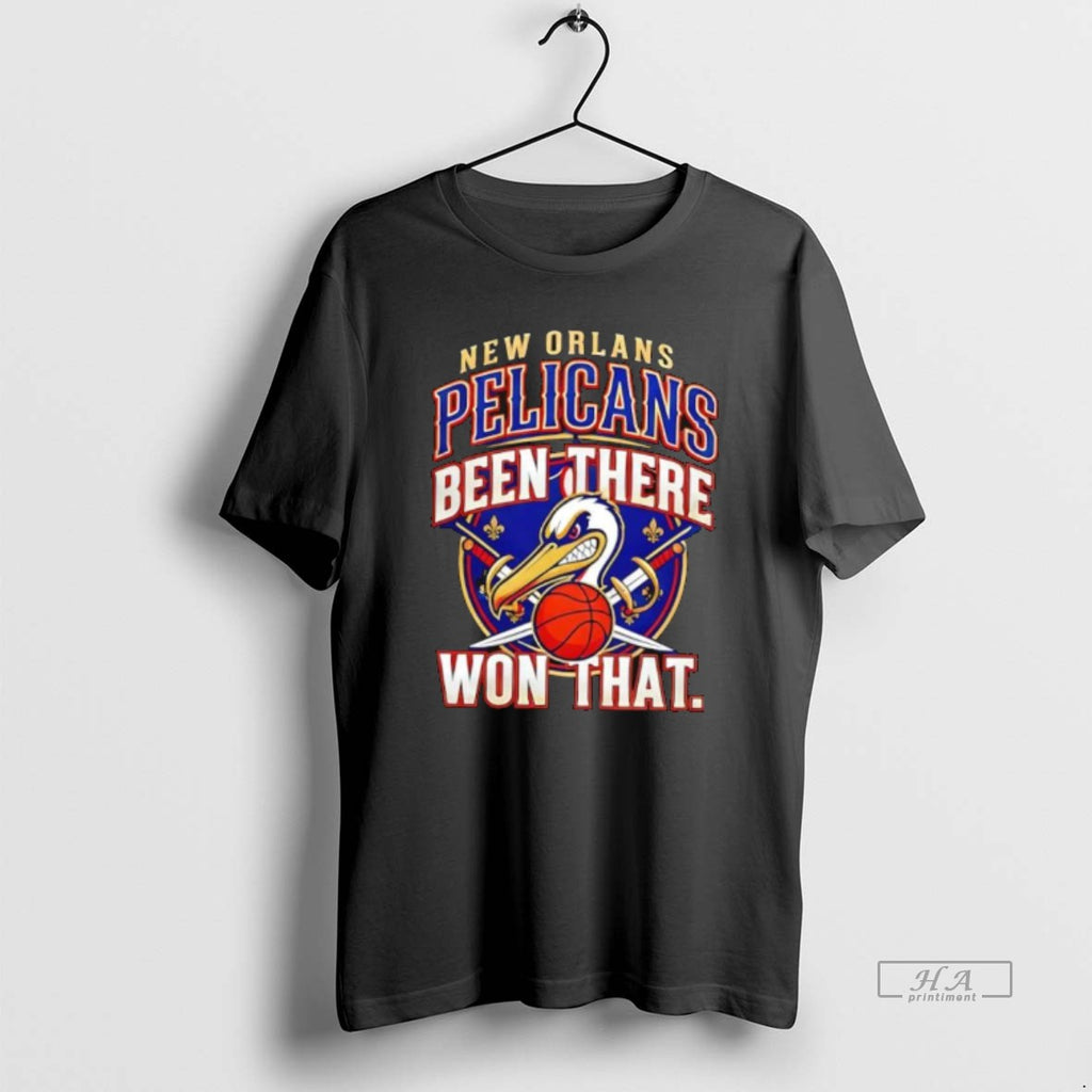 Official New Orleans Pelicans Been There Won That