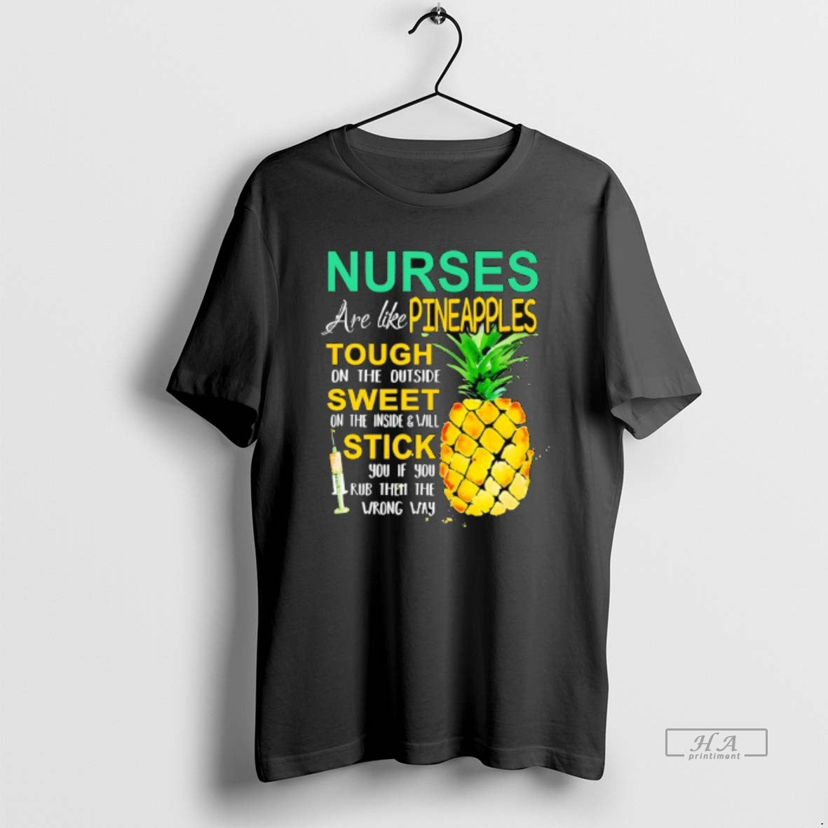 Official Nurse Are Like Pineapples Tough On The Outside Sweet On The Inside