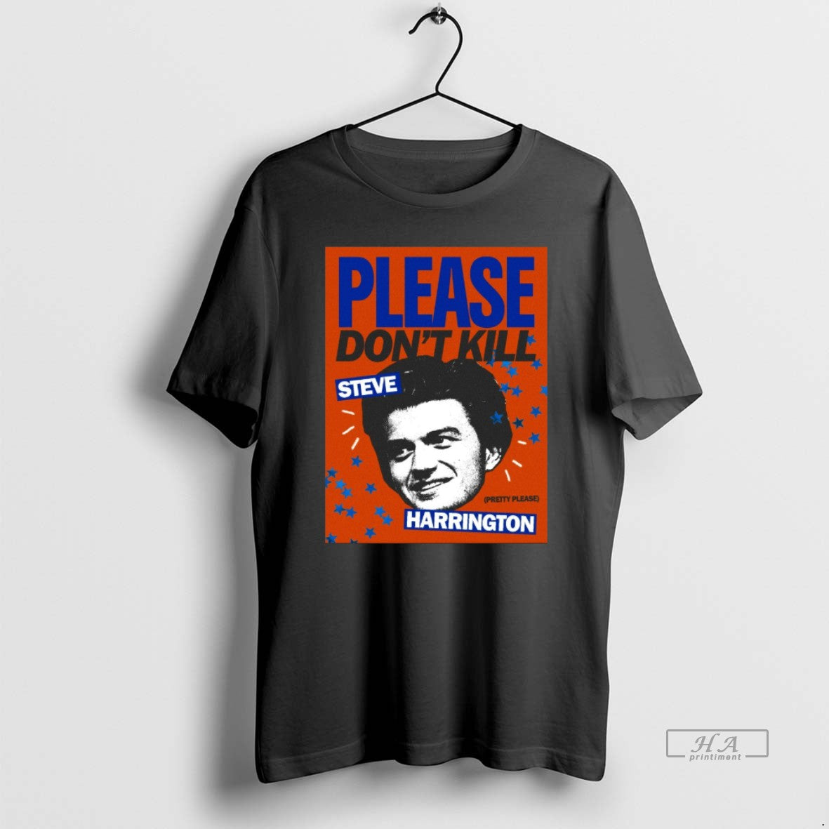 Official Please Dont Kill Steve Harrington Pretty Please