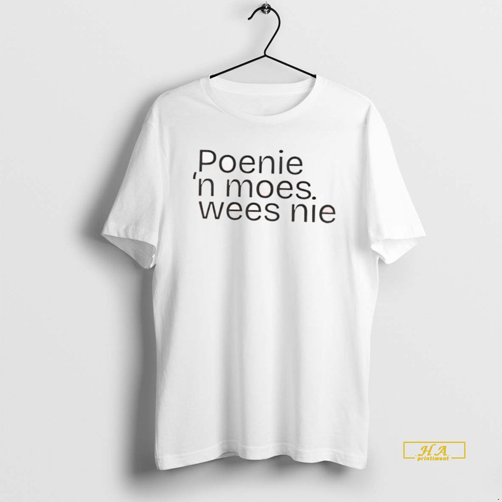 Official Poenie N Moes Wees Nie