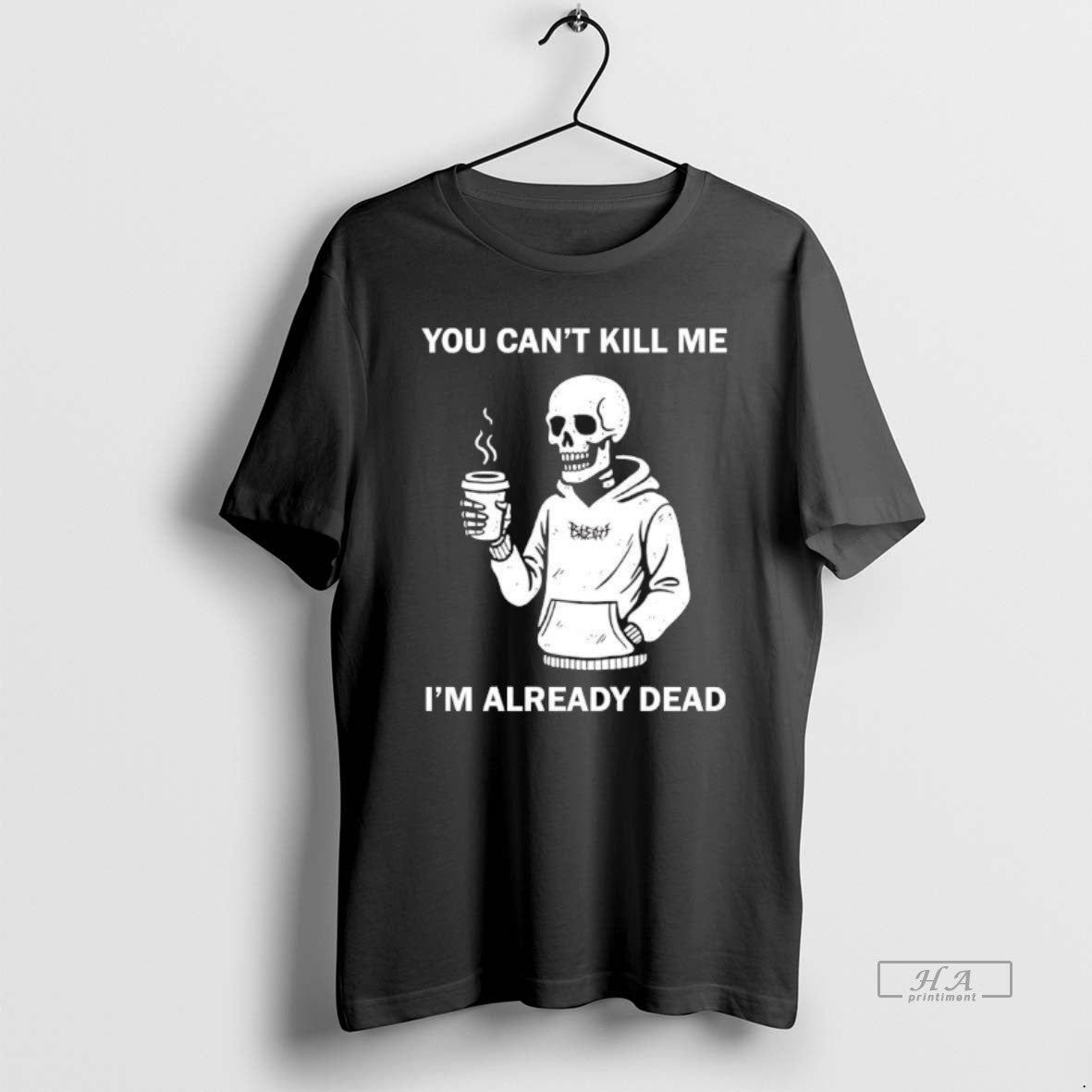 Official Skeleton You Cant Kill Me Im Already Dead