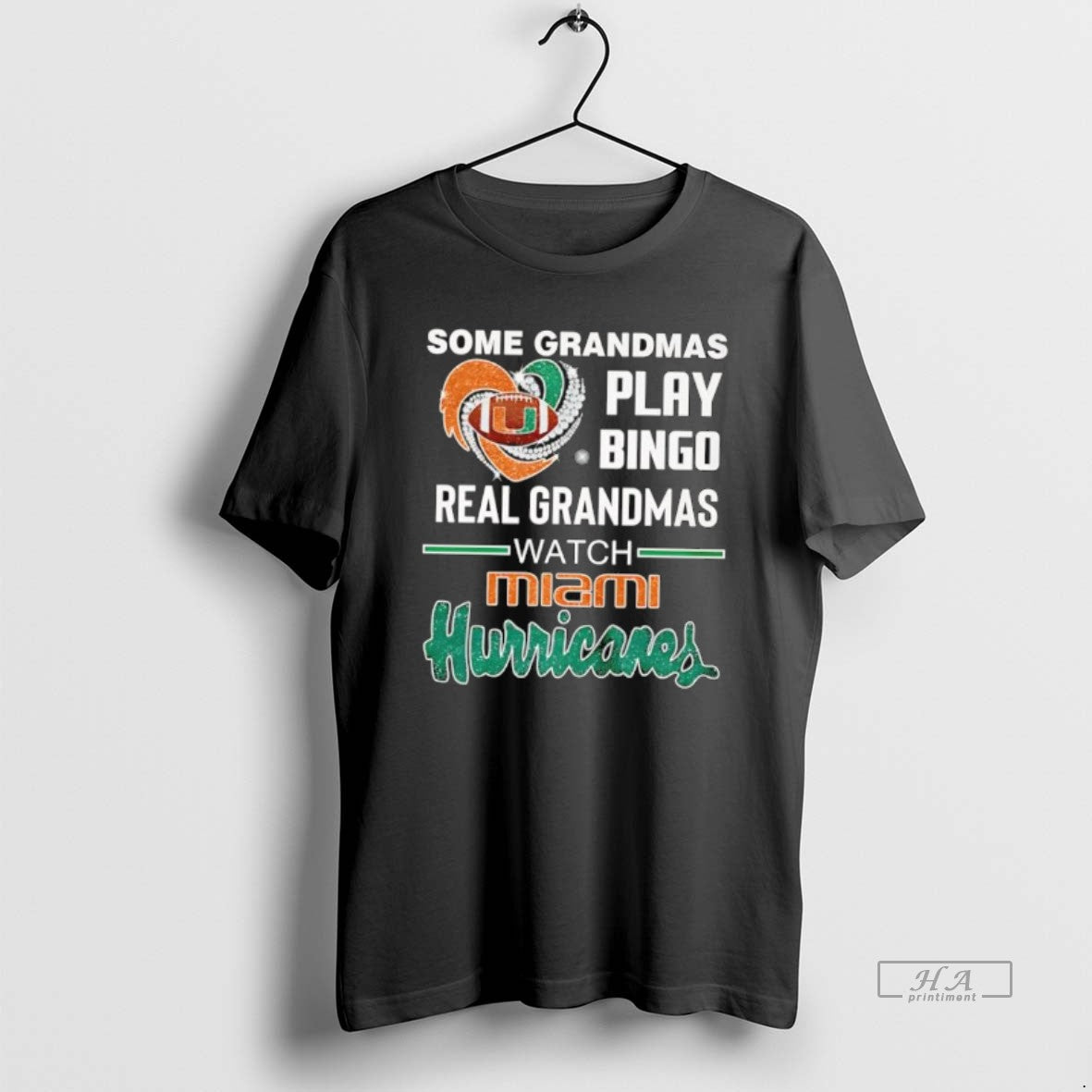 Official Some Grandmas Play Bingo Real Grandmas Watch Miami Hurricanes