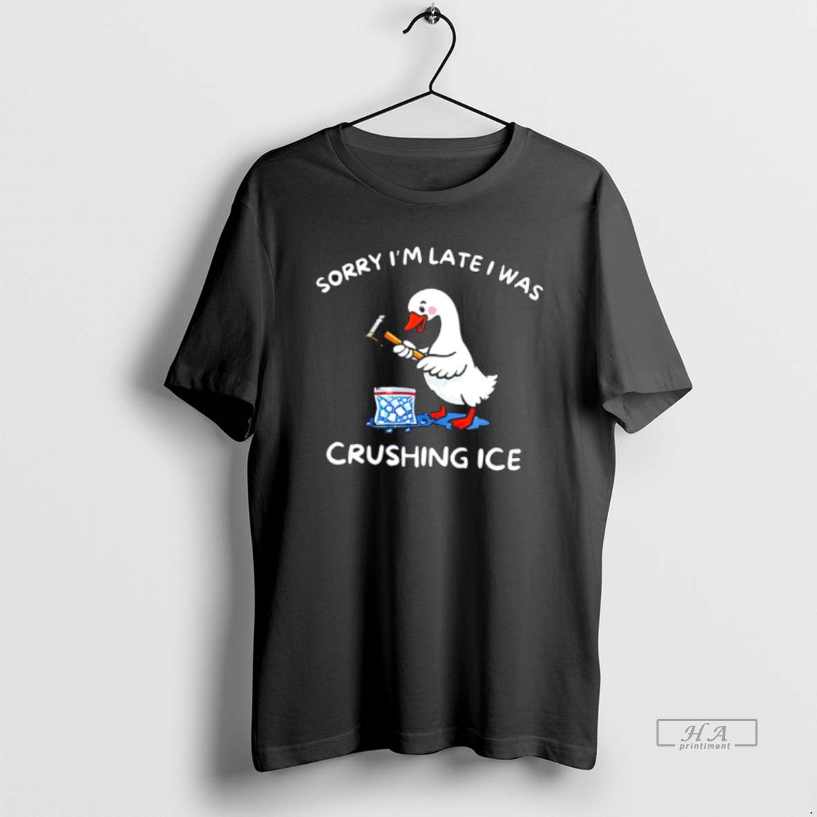 Official Sorry Im Late I Was Crushing Ice Goose Tee