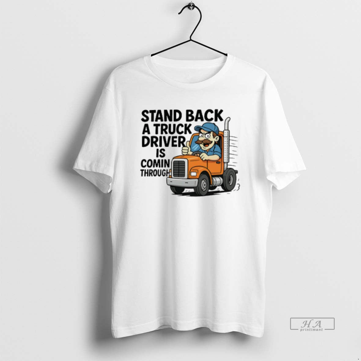 Official Stand Back A Truck Driver Is Coming Through Cartoon