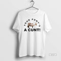 Official Steve Evets Your Ponys A Cunt
