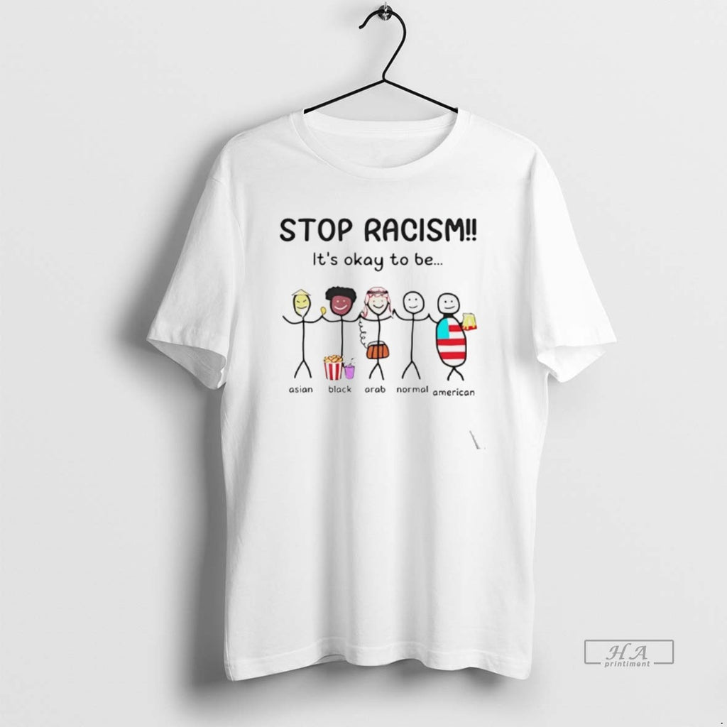 Official Stop Racism Its Okay To Be