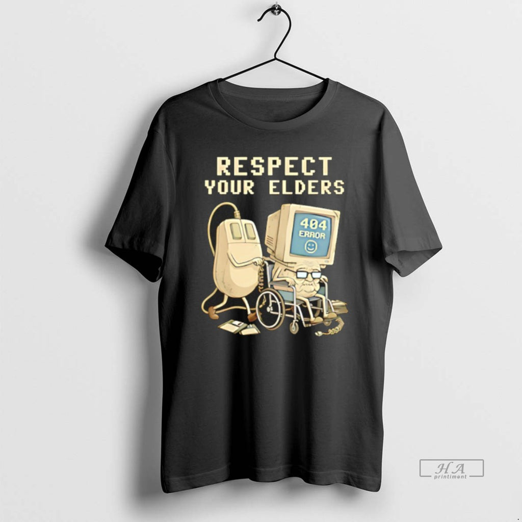 Official Tech 404 Error Hilarious Respect Your Elders
