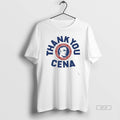 Official Thank You John Cena Loyalty Respect Hustle