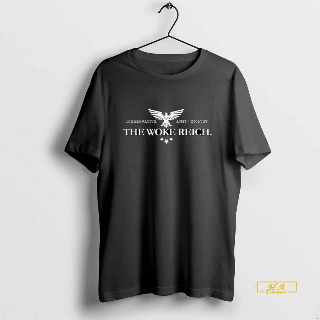 Official The Woke Reich Conservative Anti Zionist