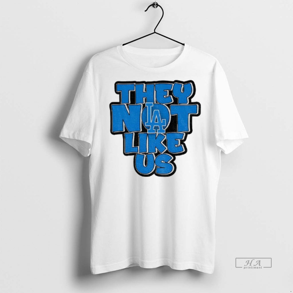 Official They Not Like Us Baseball Dodgers Mlb 2025 Shirt