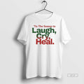 Official Tis The Season To Laugh Cry Heal