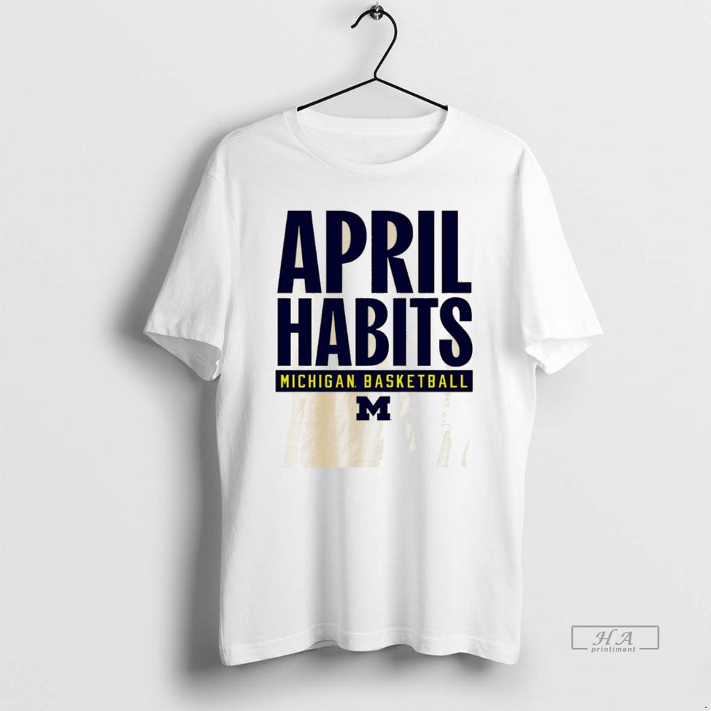 Official University Of Michigan Basketball April Habits Logo