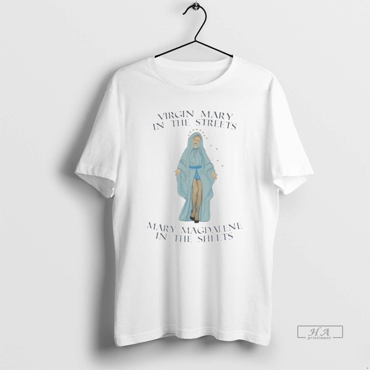 Official Virgin Mary In The Streets Mary Magdalene In The Sheets