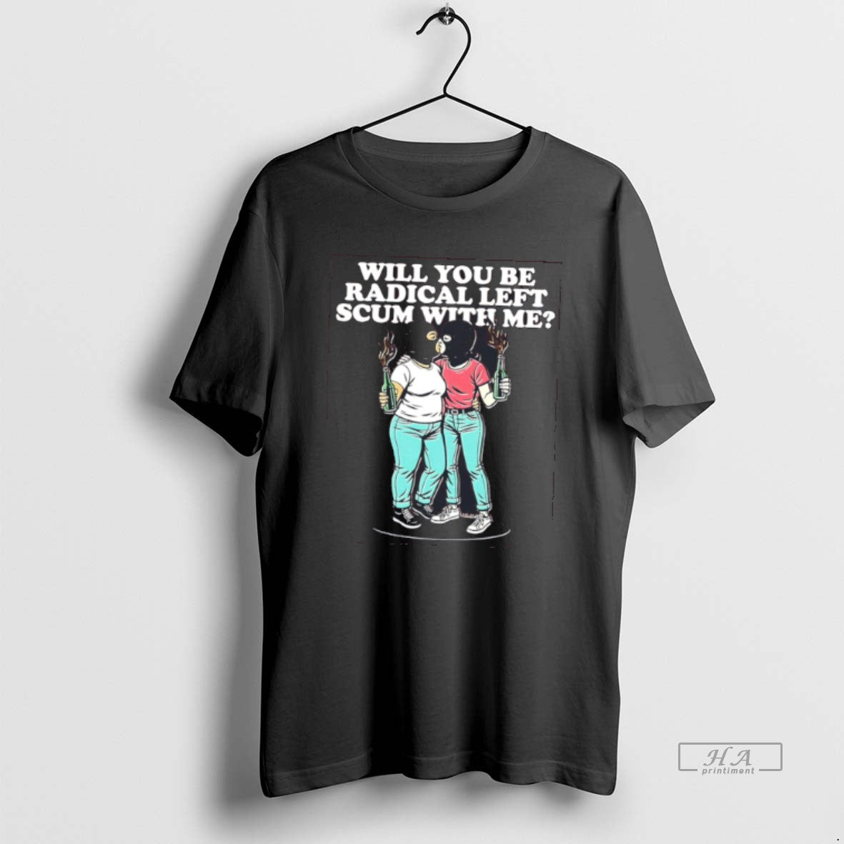 Official Will You Be Radical Left Scum With Me Tee