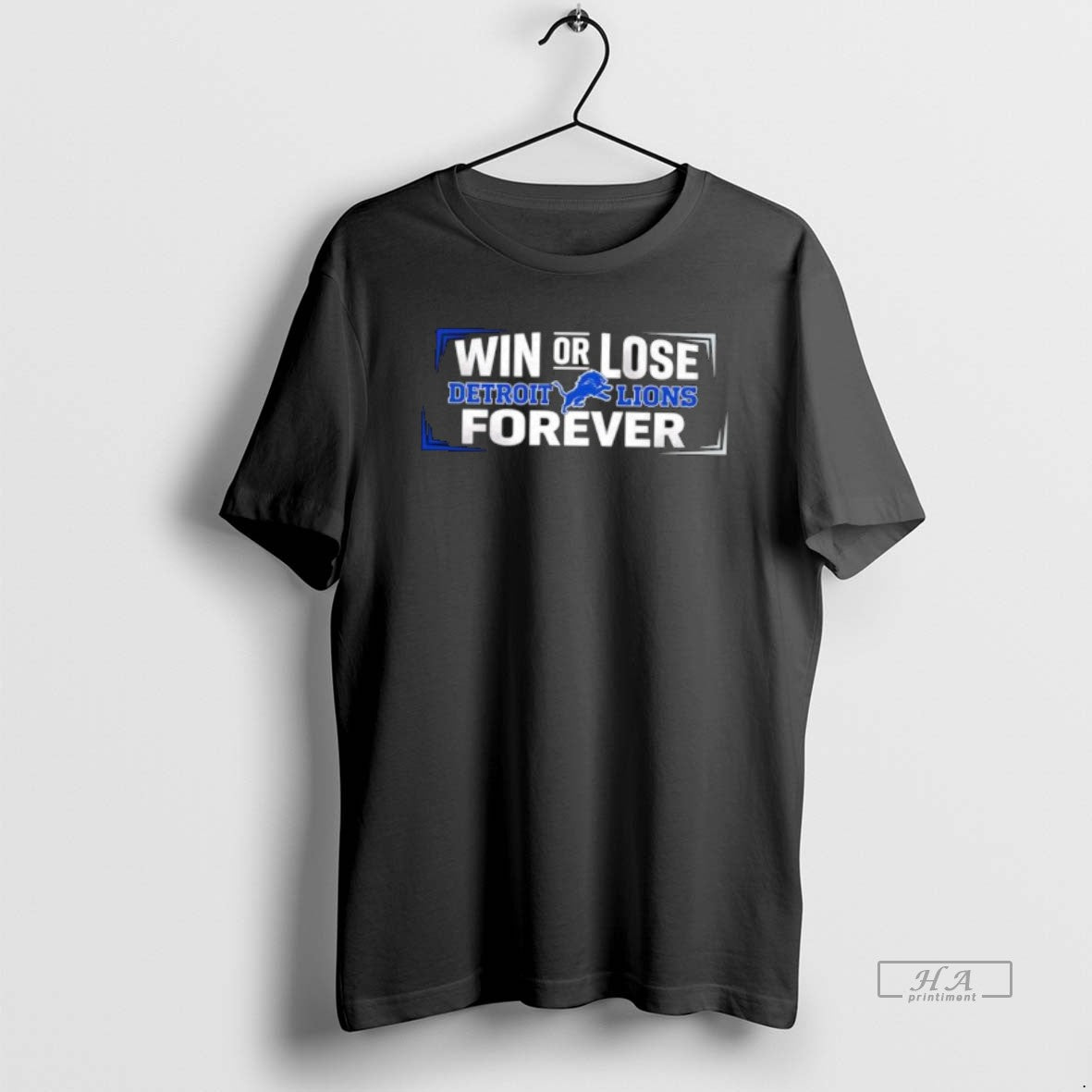Official Win Or Lose Detroit Lions Forever