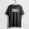 Official Win Or Lose Kansas City Chiefs Forever