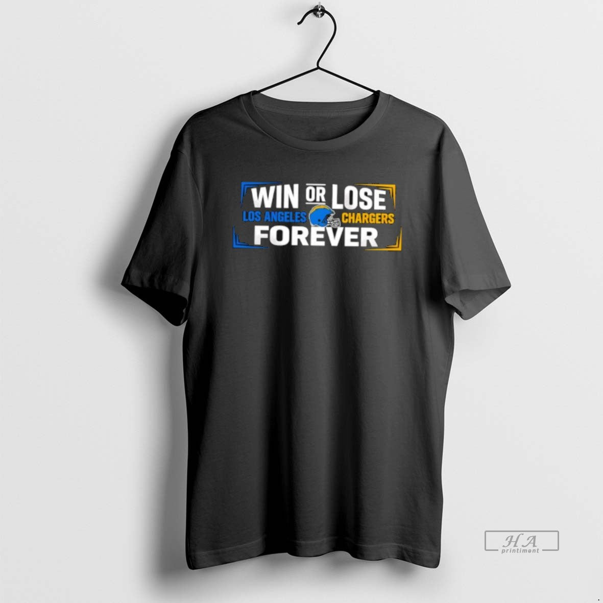 Official Win Or Lose Los Angeles Chargers Forever