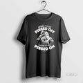 Official Wiser To Be Pissed Off Than To Be Pissed On