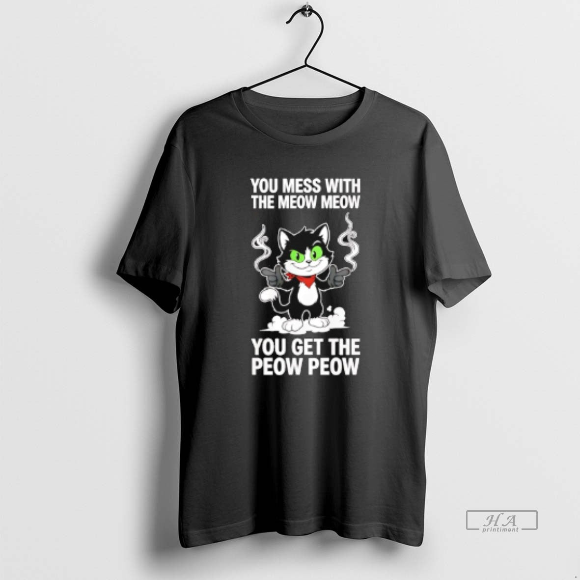 Official You Mess With The Meow Meow You Get The Peow Peow