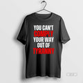 Official You Cant Comply Your Way Out Of Tyranny