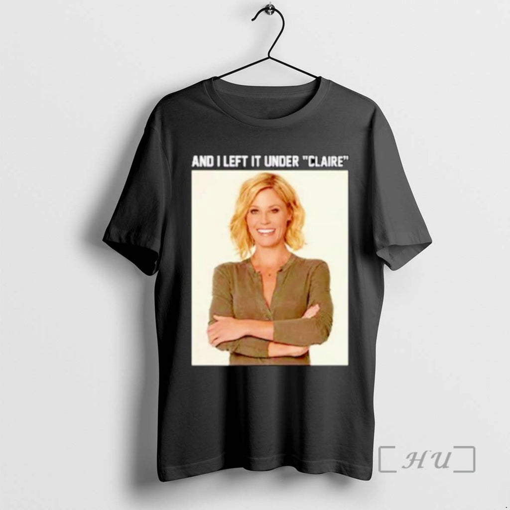 Officials Claire Danes And I Left It Under Claire Ornaments Tee Shirt Sweater